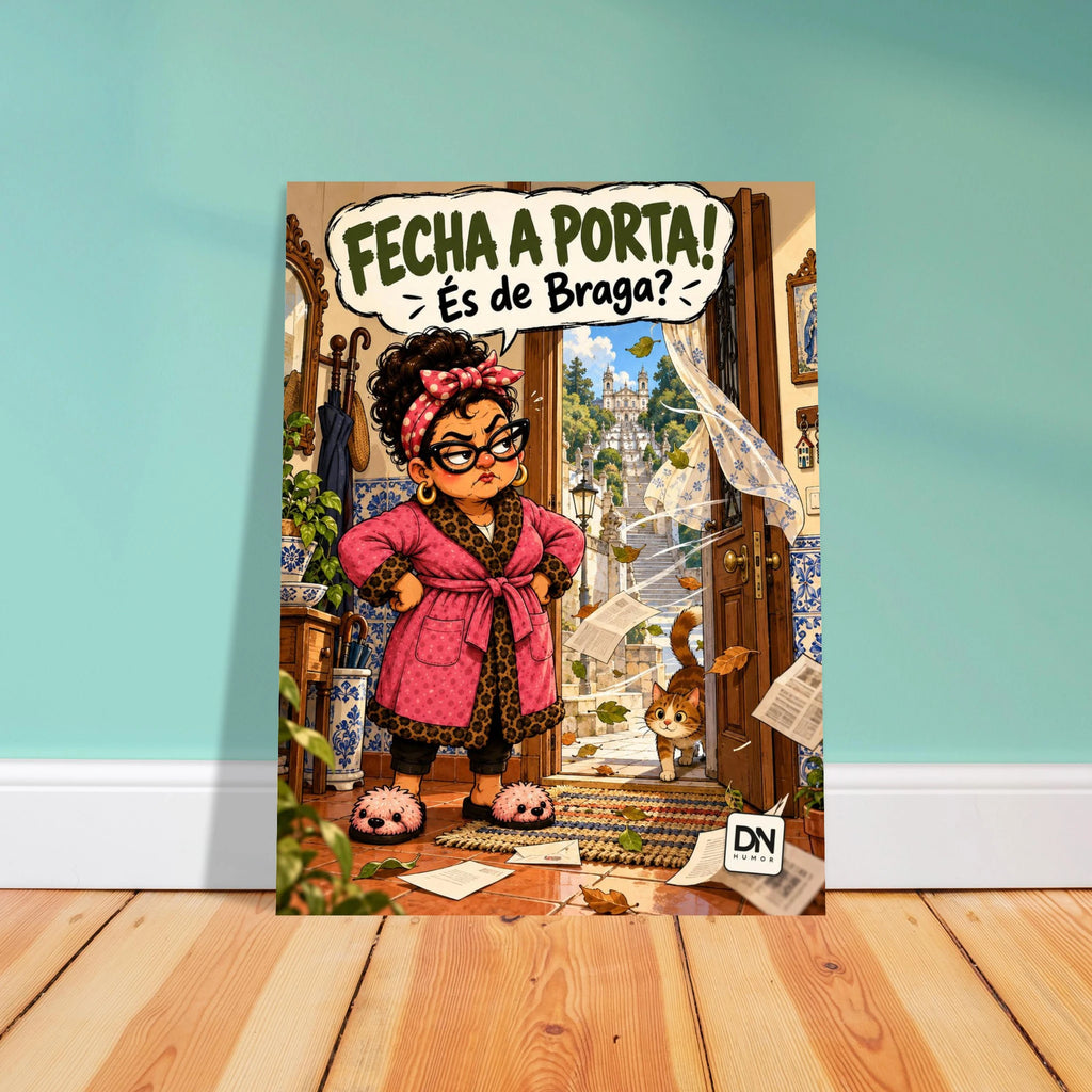 Poster “Fecha a Porta! És de Braga?” com a Dona Nica, DN Humor, imagem principal